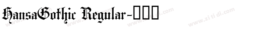 HansaGothic Regular字体转换